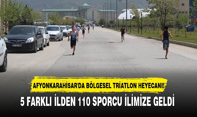 AFYONKARAHİSAR'DA BÖLGESEL TRİATLON HEYECANI!