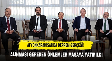 Afyonkarahisar'da Deprem Gerçeği: Alınması Gereken Önlemler Masaya Yatırıldı