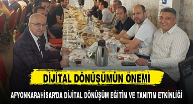 AFYONKARAHİSAR'DA DİJİTAL DÖNÜŞÜM EĞİTİM VE TANITIM ETKİNLİĞİ