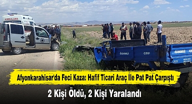 Afyonkarahisar'da Feci Kaza: 2 Kişi Öldü, 2 Kişi Yaralandı