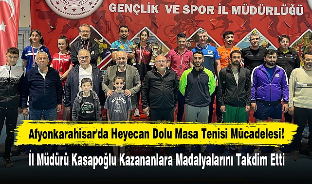 Afyonkarahisar'da Heyecan Dolu Masa Tenisi Mücadelesi!