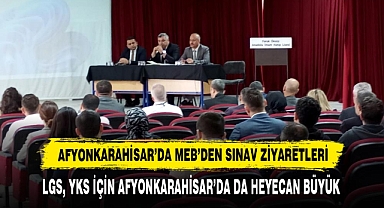 Afyonkarahisar’da MEB’den Sınav Ziyaretleri