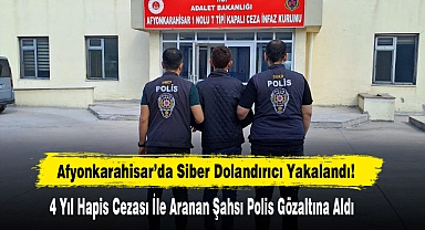 Afyonkarahisar’da Siber Dolandırıcı Yakalandı!