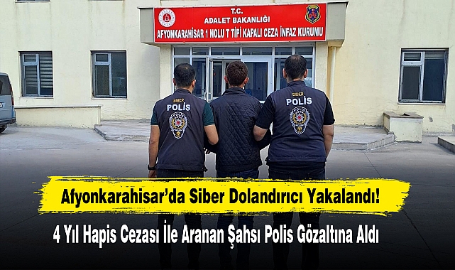 Afyonkarahisar’da Siber Dolandırıcı Yakalandı!