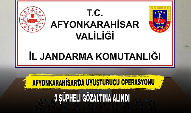 Afyonkarahisar'da Uyuşturucu Operasyonu