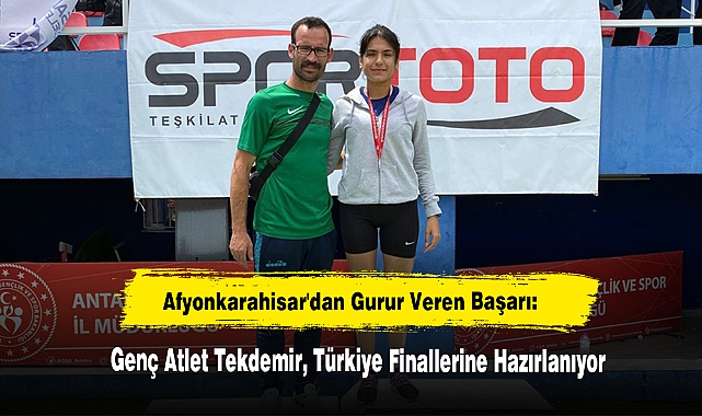 Afyonkarahisar'dan Gurur Veren Başarı: Genç Atlet Tekdemir, Türkiye Finallerine Hazırlanıyor