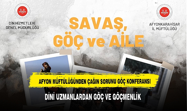 Afyonkarahisar İl Müftülüğü, Savaş, Göç ve Aile Semineri Düzenliyor