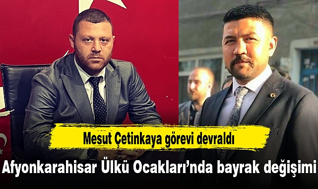 Afyonkarahisar Ülkü Ocakları’nda bayrak değişimi