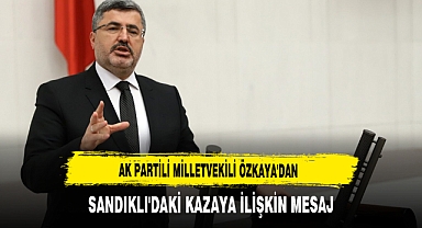 AK Partili Özkaya'dan Geçmiş Olsun Mesajı