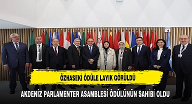 Akdeniz Parlamenter Asamblesi Ödülünün sahibi oldu