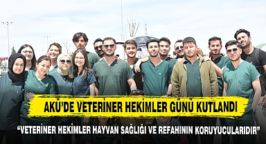 AKÜ’de Veteriner Hekimler Günü Kutlandı