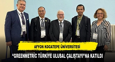 AKÜ, "GREENMETRİC TÜRKİYE ULUSAL ÇALIŞTAYI"NA KATILDI