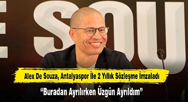 Alex De Souza, Antalyaspor İle 2 Yıllık Sözleşme İmzaladı