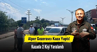 Alper Gezeravcı Kaza Yaptı!