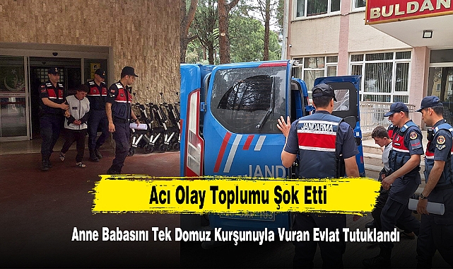 Anne Babasını Tek Domuz Kurşunuyla Vuran Evlat Tutuklandı