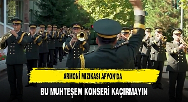 Armoni Mızıkası Afyonkarahisar’da Sanatseverlerle Buluşuyor