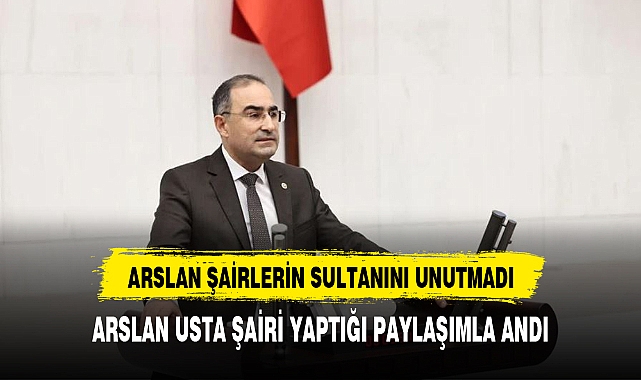 ARSLAN ÜSTAT’I UNUTMADI
