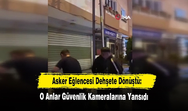 Asker Eğlencesi Dehşete Dönüştü