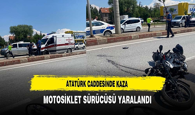 Atatürk Caddesinde Kaza Motosiklet Sürücüsü Yaralandı