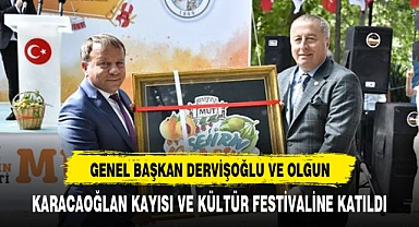 OLGUN GENEL BAŞKAN DERVİŞOĞLU İLE KÜLTÜR FESTİVALİNE KATILDI