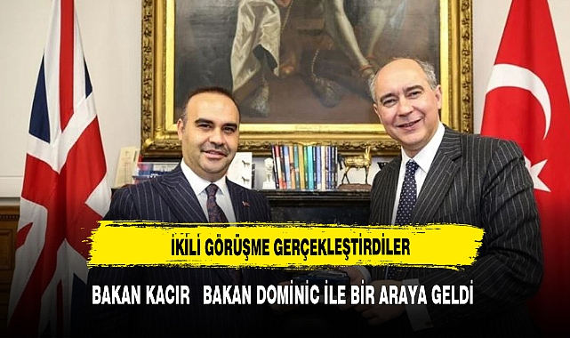 BAKAN KACIR  BAKAN DOMİNİC İLE BİR ARAYA GELDİ
