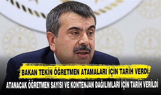 Bakan Tekin öğretmen atamaları için tarih verdi