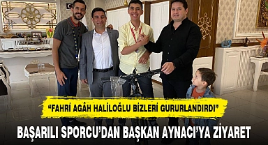 BAŞARILI SPORCU'DAN BAŞKAN AYNACI'YA ZİYARET