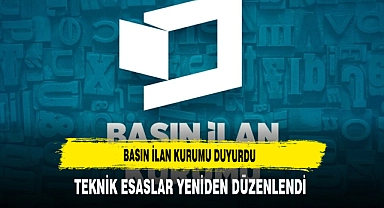 Basın İlan Kurumu Duyurdu Teknik Esaslar Yeniden Düzenlendi
