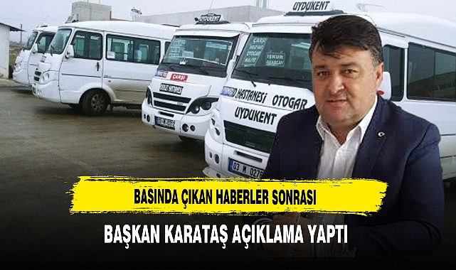 Basında Çıkan Haberler Sonrası Başkan Karataş Açıklama Yaptı