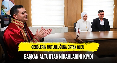 Başkan Altuntaş Genç Çiftin Nikahlarını Kıydı Mutluluklarına Ortak Oldu
