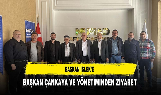 Başkan İşlek'e Başkan Çankaya ve Yönetiminden Ziyaret