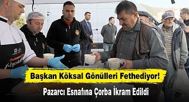 Başkan Köksal Gönülleri Fethediyor!