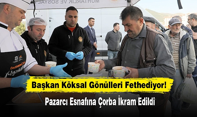 Başkan Köksal Gönülleri Fethediyor!