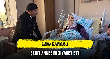 Başkan Kumartaşlı Şehit Annesini Ziyaret Etti