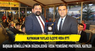Başmakçı Kaymakamı Yaylacı İlçeye Veda Etti