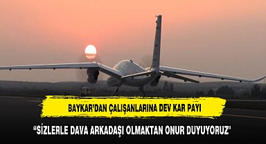 Baykar, çalışanlarına 18 maaş kar payı dağıttı