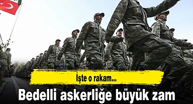 Bedelli askerliğe büyük zam