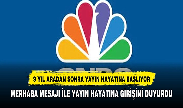 Bir Nesli Yabancı Dizilerle Tanıştıran CNBC-e 9 Yılın Ardından Geri Dönüyor!