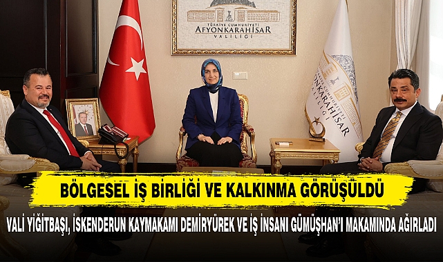 Bölgesel İş Birliği ve Kalkınma Görüşüldü: Vali Yiğitbaşı, İskenderun Kaymakamı Demiryürek ve İş İnsanı Gümüşhan’ı Makamında Ağırladı