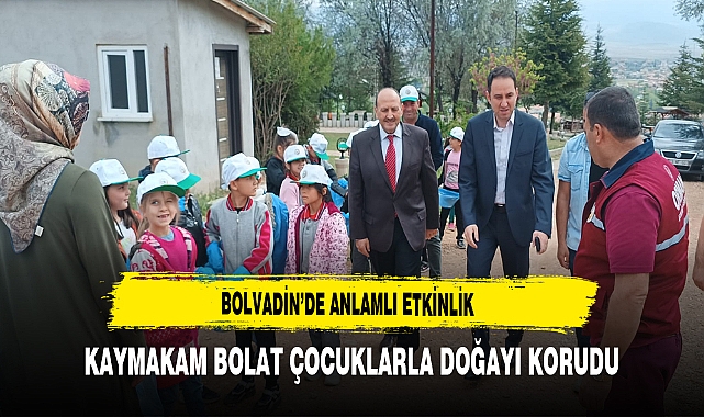 Bolvadin'de Anlamlı Etkinlik Kaymakam Bolat Çocuklarla Doğayı Korudu