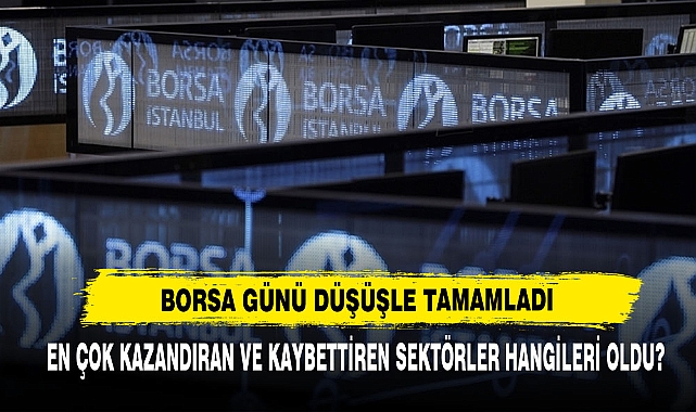 Borsa Günü Düşüşle Tamamladı