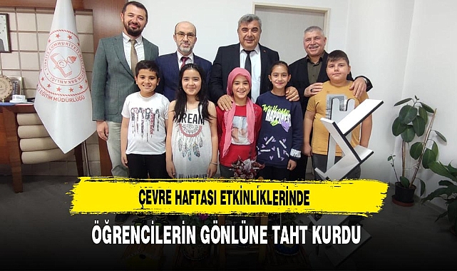 Çevre Haftası Etkinliklerinde Öğrencilerin Gönlüne Taht Kurdu