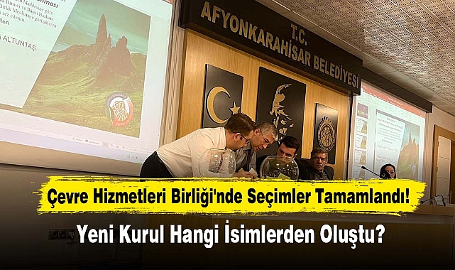 Çevre Hizmetleri Birliği'nde Seçimler Tamamlandı!