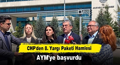 CHP'den 8. Yargı Paketi Hamlesi: AYM'ye başvurdu