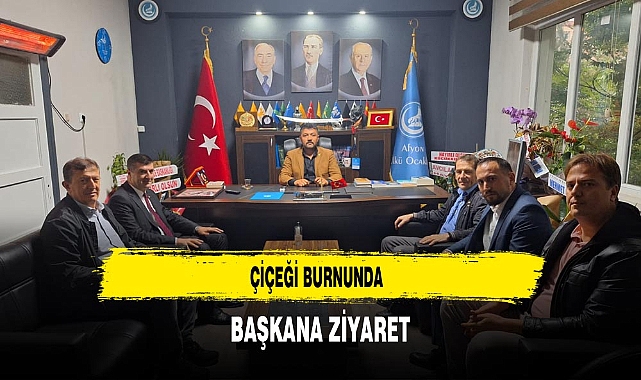 Çiçeği Burnunda Başkana Ziyaret