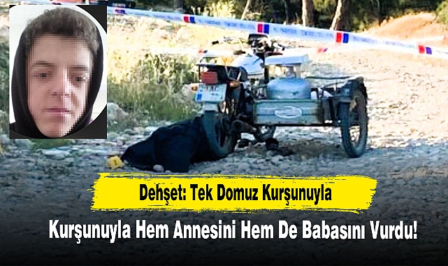 Dehşet: Tek Domuz Kurşunuyla Hem Annesini Hem De Babasını Vurdu!