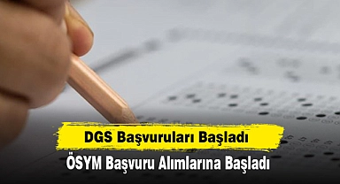DGS Başvuruları Başladı