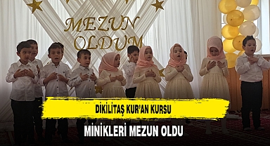 Dikilitaş Kur'an Kursu Minikleri Mezun Oldu