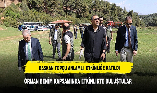DİNAR'DA ANLAMLI ETKİNLİK :‘ORMAN BENİM’