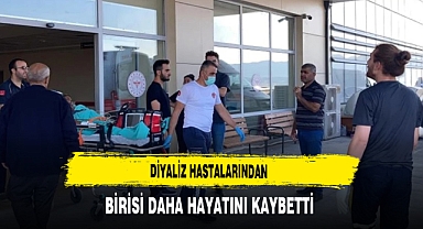 Diyaliz Hastalarının Birisi Daha Hayatını Kaybetti
